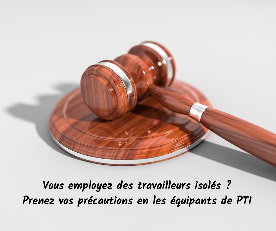 protection travailleur isolé PTI DATI